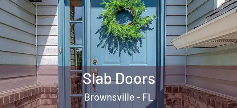  Slab Doors Brownsville - FL