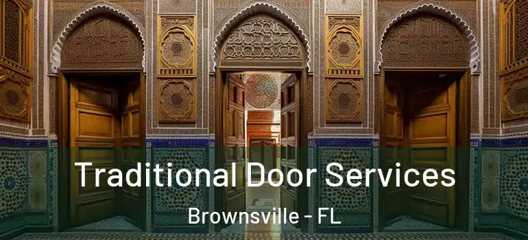  Traditional Door Services Brownsville - FL